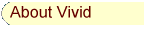 About Vivid